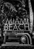 Welcome Miami Beach Sign Black and White Vertical Welcome Miami Beach Sign black and white