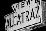 View Alcatraz Sign Fishermans Wharf Black and White Horizontal View Alcatraz Sign Fishermans Wharf black and white